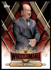 Paul Heyman #WM-1 Wrestling Cards 2019 Topps WWE Road to Wrestlemania 35 Roster Prices