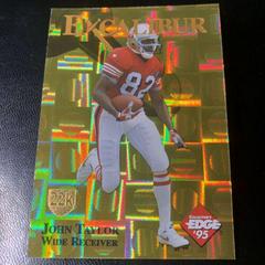John Taylor [Gold Shield Gold Prism] #20 Football Cards 1995 Collector's Edge Excalibur 22K Prices