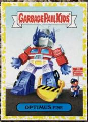 OPTIMUS Fine [Yellow] Garbage Pail Kids We Hate the 80s Prices