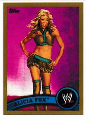 Alicia Fox [Gold] #46 Wrestling Cards 2011 Topps WWE Prices