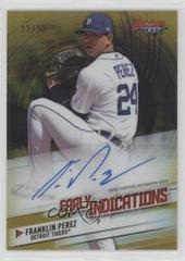 Franklin Perez [Gold] Baseball Cards 2018 Bowman's Best Early Indications Autographs Prices