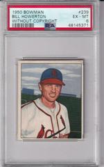 Bill Howerton [Without Copyright] #239 Baseball Cards 1950 Bowman Prices