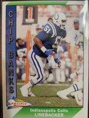 Chip Banks Football Cards 1991 Pacific Prices