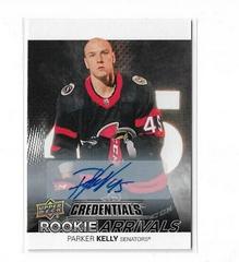 Parker Kelly [Autograph] Hockey Cards 2021 Upper Deck Credentials Rookie Arrivals Prices