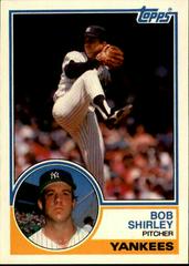 Bob Shirley #103T Baseball Cards 1983 Topps Traded Prices