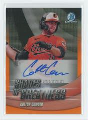 Colton Cowser [Orange] #SGA-CC Baseball Cards 2022 Bowman Chrome Shades of Greatness Autographs Prices
