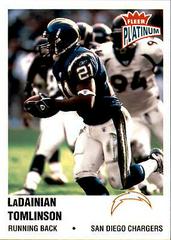 LaDainian Tomlinson [Finish] #147 Football Cards 2003 Fleer Platinum Prices