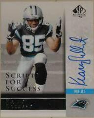 Keary Colbert #SS-KC Football Cards 2004 SP Authentic Scripts for Success Autograph Prices