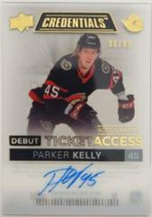 Parker Kelly [Autograph] #DTA-PK Hockey Cards 2021 Upper Deck Credentials Debut Ticket Access Acetate Prices