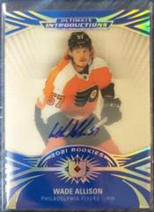 Wade Allison Hockey Cards 2021 Ultimate Collection Introductions Autographs Prices