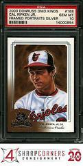 Cal Ripken Jr. [Framed Portraits Silver] #168 Baseball Cards 2003 Donruss Diamond Kings Prices