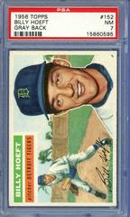 Billy Hoeft [Gray Back] #152 Baseball Cards 1956 Topps Prices