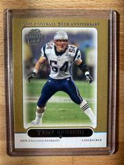 Tedy Bruschi [Gold] #255 Football Cards 2005 Topps Prices