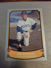 Joe Schultz #162 Baseball Cards 1989 Pacific Legends Prices