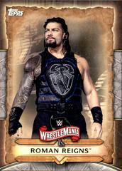 Roman Reigns #WM-41 Wrestling Cards 2020 Topps WWE Road to WrestleMania Roster Prices