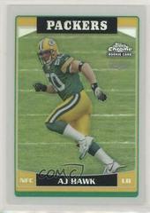 A.J. Hawk [Refractor] #222 Football Cards 2006 Topps Chrome Prices