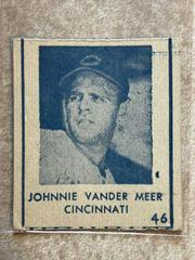 Johnnie Vander Meer [Hand Cut] #46 Baseball Cards 1948 R346 Blue Tint Prices