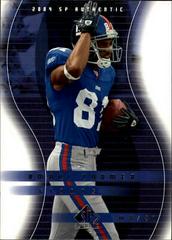 Amani Toomer #57 Football Cards 2004 SP Authentic Prices