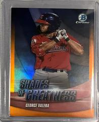 George Valera [Orange] #SG-8 Baseball Cards 2022 Bowman Chrome Shades of Greatness Prices