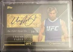 Urijah Faber [Silver] Ufc Cards 2016 Topps UFC Top of the Class Autographs Prices