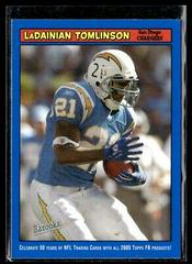 LaDainian Tomlinson [Blue] #105 Football Cards 2005 Bazooka Prices