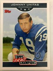 Johnny Unitas #6 Football Cards 2006 Topps True Champions Prices