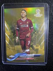 Roberto Firmino [Gold Refractor] Soccer Cards 2017 Topps Chrome UEFA Champions League Prices
