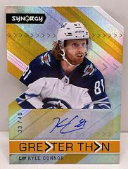 Kyle Connor [Orange] #GT-KC Hockey Cards 2022 Upper Deck Synergy Greater Than Signatures Prices