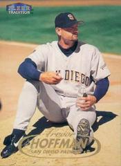 Trevor Hoffman #164 Baseball Cards 1998 Fleer Tradition Prices