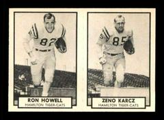 Ron Howell, Zeno Karcz Football Cards 1962 Topps CFL Prices