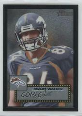 Javon Walker [Black Refractor] #THC33 Football Cards 2006 Topps Heritage Chrome Prices