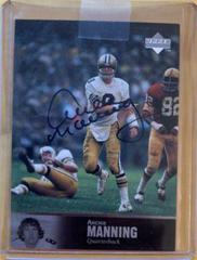 Archie Manning [Autograph] #AL-133 Football Cards 1997 Upper Deck Legends Prices