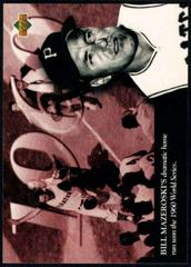 Bill Mazeroski #118 Baseball Cards 1994 Upper Deck All Time Heroes Prices