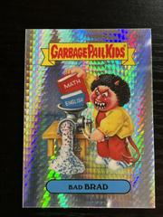 Bad BRAD [Prism] #18b 2013 Garbage Pail Kids Chrome Prices