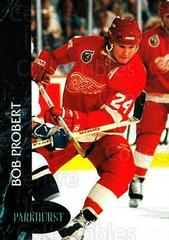 Bob Probert Hockey Cards 1992 Parkhurst Prices