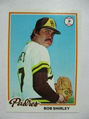 Bob Shirley #266 Baseball Cards 1978 Topps Prices