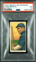 Clark Griffith [Batting] Baseball Cards 1909 T206 American Beauty 350 no Frame Prices
