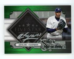 Aroldis Chapman [Green] #SS-AC Baseball Cards 2022 Topps Five Star Silver Signatures Prices
