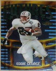 Eddie George Football Cards 1998 Topps Finest Futures Prices