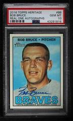 Bob Bruce #ROA-BB Baseball Cards 2016 Topps Heritage Real One Autographs Prices
