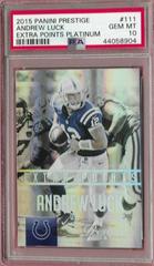Andrew Luck [Extra Points Platinum] Football Cards 2015 Panini Prestige Prices