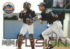 Mike Piazza / Robin Ventura Baseball Cards 2000 Metal Fusion Prices