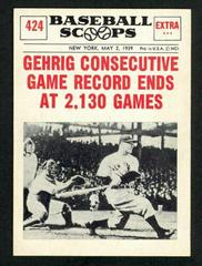 Gehrig Consecutive [Game Record Ends] #424 Baseball Cards 1961 NU Card Scoops Prices