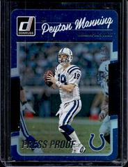 Peyton Manning [Press Proof Silver Die Cut] #132 Football Cards 2016 Panini Donruss Prices