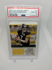 Ben Roethlisberger [Gold] #76 Football Cards 2005 Upper Deck Rookie Debut Prices