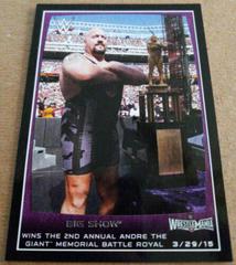 Big Show #102 Wrestling Cards 2015 Topps WWE Road to Wrestlemania Prices