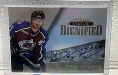 Peter Forsberg [Autograph] #D-8 Hockey Cards 2022 Upper Deck Stature Dignified Prices