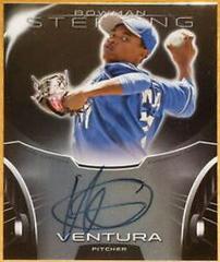 Yordano Ventura #YV Baseball Cards 2013 Bowman Sterling Autograph Prospects Prices