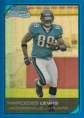 Marcedes Lewis [Blue Refractor] Football Cards 2006 Bowman Chrome Prices