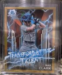 Max Clark [Gold] Baseball Cards 2023 Bowman Draft Transformative Talent Prices